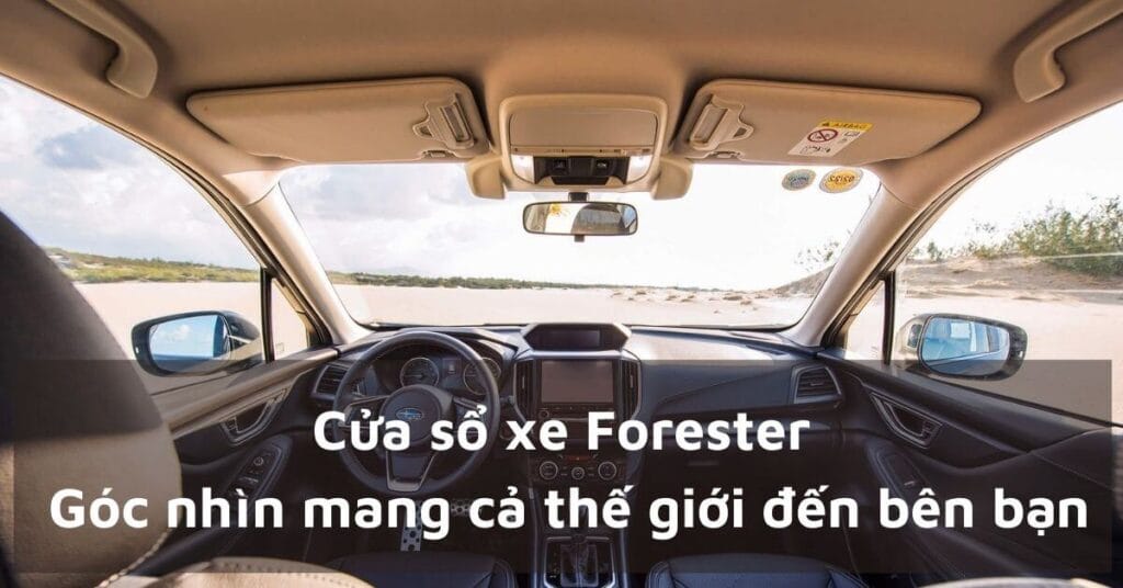 cua-so-xe-forester-1 (1)